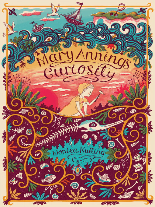 Title details for Mary Anning's Curiosity by Monica Kulling - Available